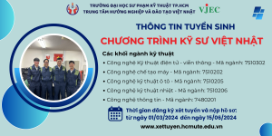 Chương trình kỹ sư Việt Nhật dành cho các khối ngành kỹ thuật